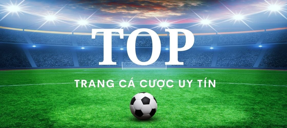 trang cá cược uy tín
